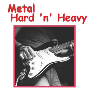 Metal - Hard'n'Heavy
