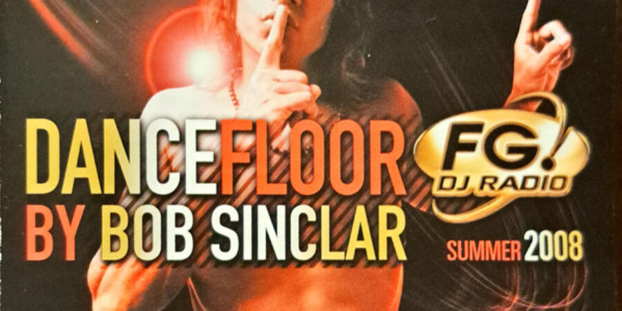 Dancefloor FG dj radio by Bob Sinclar – summer 2008 (CD) 2008 Vidisco 11.80.8763 pt 8/8