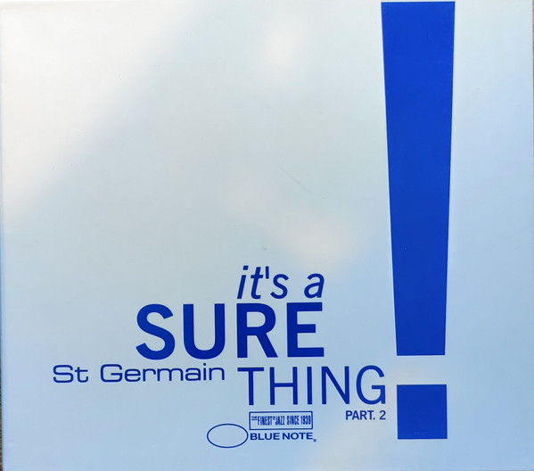 St Germain - It's A Sure St Germain - It's A Sure